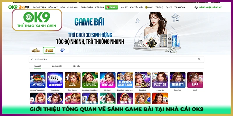 Giới thiệu tổng quan về sảnh giải trí game bài ok9
