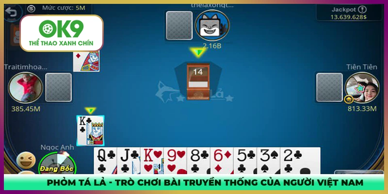 Phỏm là trò chơi truyền thống xưa của người Việt Nam